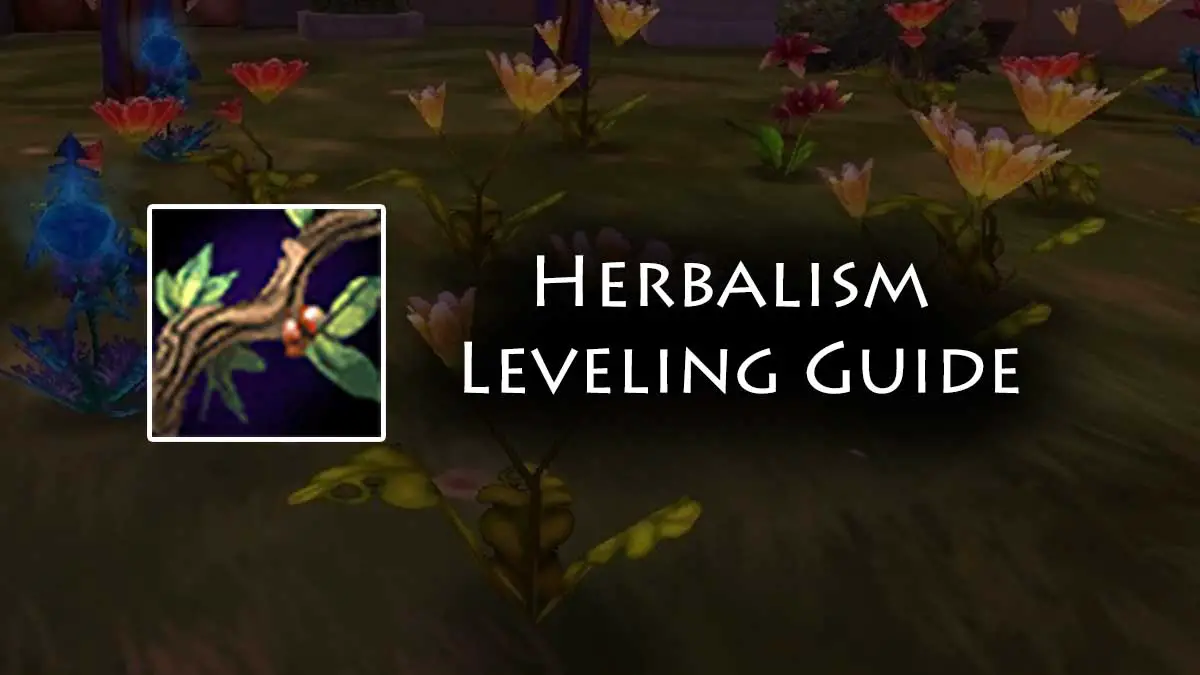 Wrath Herbalism Guide 1 450 Classic Wow Guides