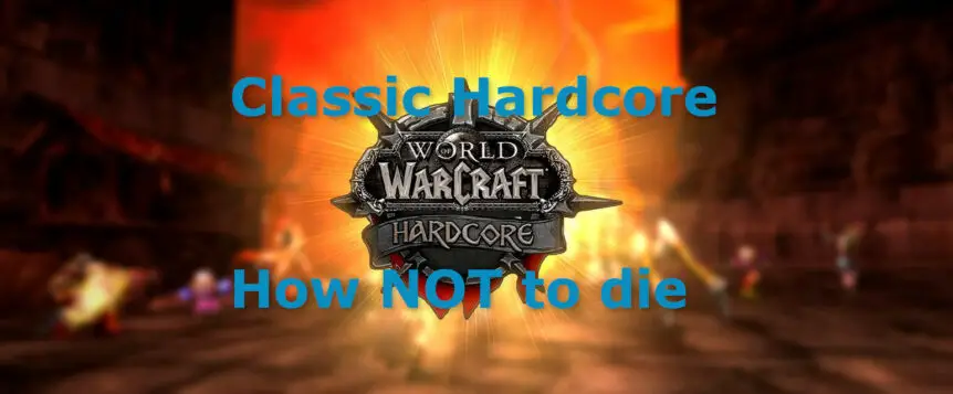 How to survive in Hardcore Classic